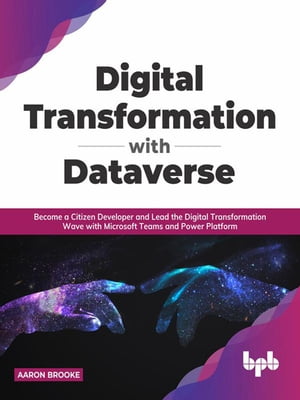 Digital transformation with dataverse: Become a 