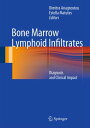 ŷKoboŻҽҥȥ㤨Bone Marrow Lymphoid Infiltrates Diagnosis and Clinical ImpactŻҽҡۡפβǤʤ13,369ߤˤʤޤ