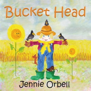 ŷKoboŻҽҥȥ㤨Bucket Head The ScarecrowŻҽҡ[ Jennie Orbell ]פβǤʤ691ߤˤʤޤ