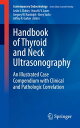 Handbook of Thyroid and Neck Ultrasonography An Illustrated Case Compendium with...