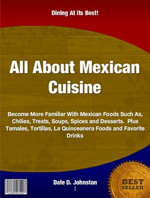All About Mexican Cuisine