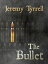 The BulletŻҽҡ[ Jeremy Tyrrell ]