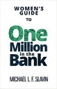 ŷKoboŻҽҥȥ㤨Women's Guide To One Million In The BankŻҽҡ[ Michael Slavin ]פβǤʤ120ߤˤʤޤ