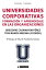 Universidades Corporativas. Formación y aprendizaje en las organizaciones