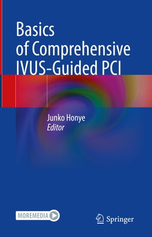 Basics of Comprehensive IVUS-Guided PCI【電子書籍】