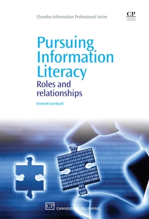 Pursuing Information Literacy Roles and Relationships