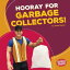 Hooray for Garbage Collectors!【電子書籍】[ Tessa Kenan ]