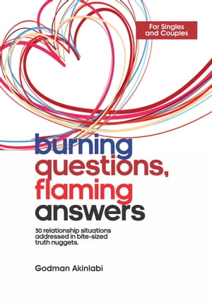 Burning Questions, Flaming Answers