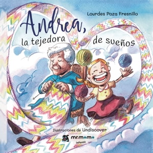 Andrea, la tejedora de sueños