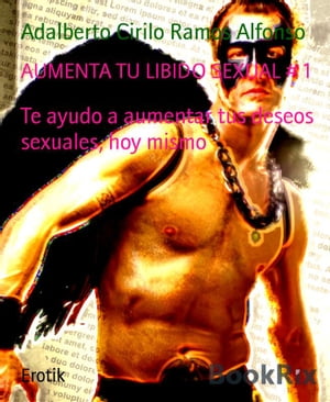 AUMENTA TU LIBIDO SEXUAL # 1 Te ayudo a aumentar tus deseos sexuales, ...