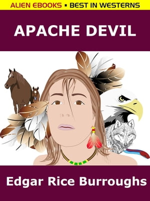 Apache Devil【電子書籍】