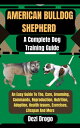 ŷKoboŻҽҥȥ㤨American Bulldog Shepherd A Complete Dog Training Guide An Easy Guide To The, Care, Grooming, Commands, Reproduction, Nutrition, Adoption, Health Issues, Exercises, Lifespan And MoreŻҽҡ[ Dezi Drogo ]פβǤʤ525ߤˤʤޤ