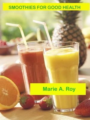 Smoothies for Good Health