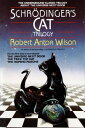 Schrodinger 039 s Cat Trilogy The Universe Next Door, The Trick Top Hat, The Homing Pigeons【電子書籍】 Robert A. Wilson