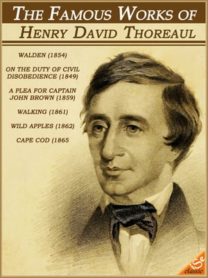 The Famous Works of Henry David Thoreau: Walden, Civil Disobedience, Walking and other (Illustrated and Free Audiobook Link)