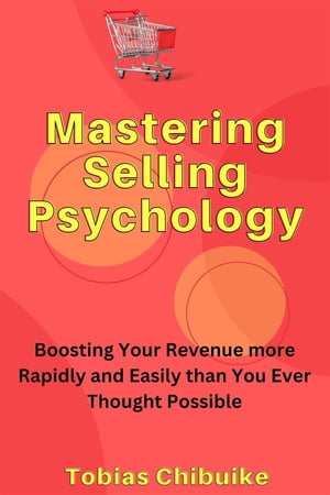 Mastering Selling Psychology