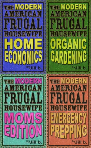 The Modern American Frugal Housewife Books #1-4: Complete Series