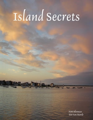 Island Secrets【電子書籍】 NM Rheneas