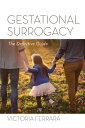 Gestational Surrogacy The Definitive Guide