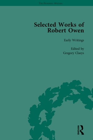 The Selected Works of Robert Owen Vol I【電子