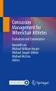 Concussion Management for Wheelchair Athletes Evaluation and Examination【電子書籍】