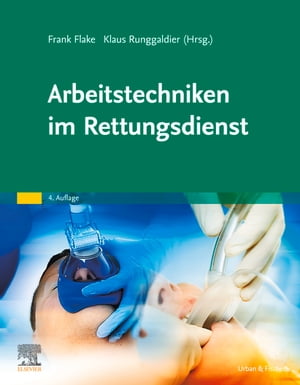 Arbeitstechniken im Rettungsdienst