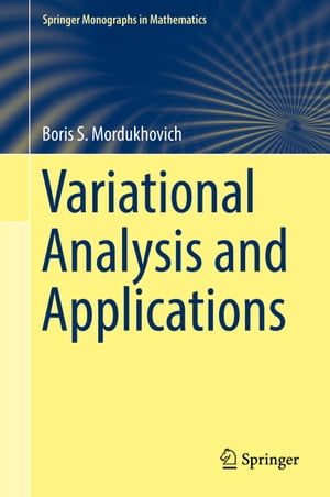 Variational Analysis and Applications