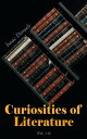 Curiosities of Literature (Vol. 1-3) Complete Edition