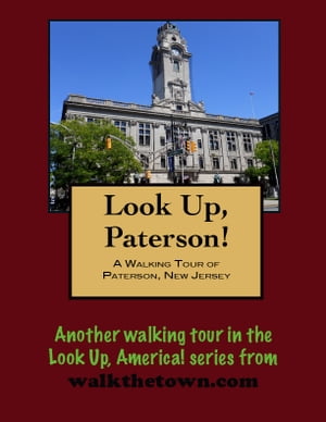 A Walking Tour of Paterson, New Jersey【電子