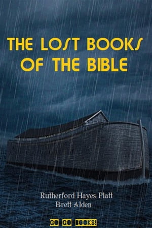 The Lost Books of the Bible (Annotated)【電子