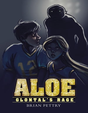 Aloe: Glontal’s Rage