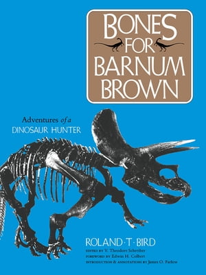 Bones for Barnum Brown