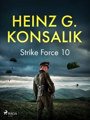 Strike Force 10Żҽҡ[ Heinz G. Konsalik ]