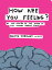 How Are You Feeling?: At the Centre of the Inside of the Human Brain