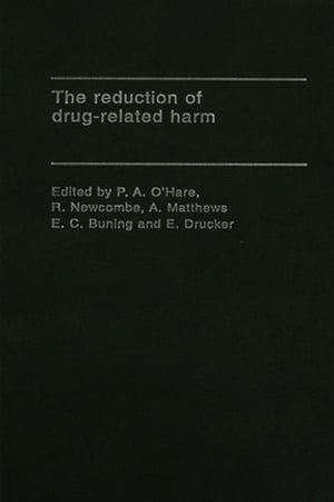 The Reduction of Drug-Related Harm