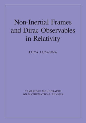 Non-Inertial Frames and Dirac Observables in Relativity