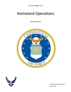 Air Force Annex 3-27 Homeland Operations December 2019