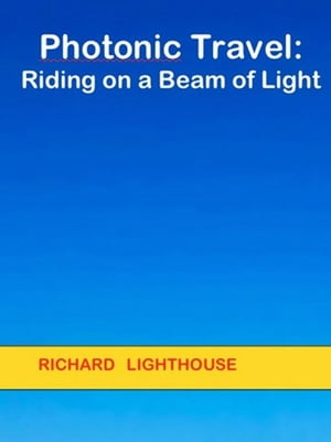 Photonic Travel: Riding on a Beam of Light