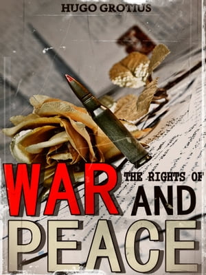 The Rights of War and Peace