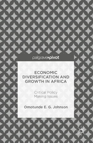 Economic Diversification and Growth in Africa