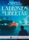 Ladrones de libertad【電子書籍】 Iria G. Parente