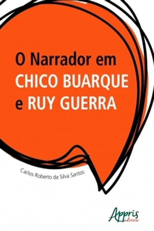 O Narrador em Chico Buarque e Ruy Guerra