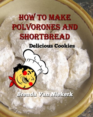 How to Make Polvorones and Shortbread: Delicious Cookies