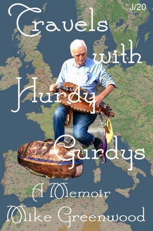 Travels with Hurdy Gurdys