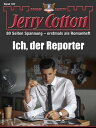 Jerry Cotton Sonder-Edition 187 Ich, der Reporte