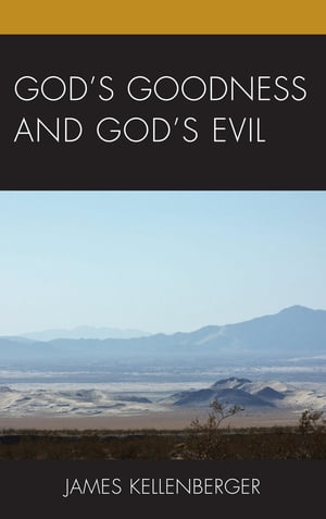 God's Goodness and God's Evil