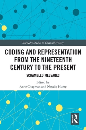 Coding and Representation from the Nineteenth Century to the Present Scrambled M...
