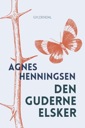 Den guderne elsker【電子書籍】 Agnes Henningsen