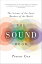 The Sound Book: The Science of the Sonic Wonders of the World