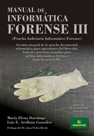 Manual de inform?tica forense III Gesti?n integral